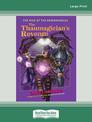 The Rise of the Remarkables: The Thaumagicians Revenge (NZ Author/Topic) (Large Print)
