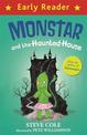 Early Reader: Monstar and the Haunted House