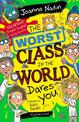 The Worst Class in the World Dares You!