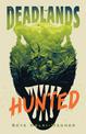 The Deadlands: Hunted: The dinosaurs are at war