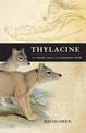 Thylacine: The tragic tale of the Tasmanian Tiger