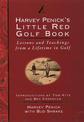 Little Red Golf Book: Lessons and Teachings from a Lifetime in Golf