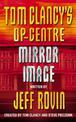 Mirror Image (Tom Clancy's Op-Centre, Book 2)