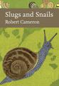 Slugs and Snails (Collins New Naturalist Library, Book 133)