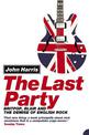 The Last Party: Britpop, Blair and the demise of English rock