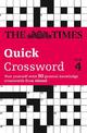 The Times Quick Crossword Book 4: 80 world-famous crossword puzzles from The Times2 (The Times Crosswords)