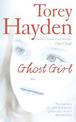 Ghost Girl: The true story of a child in desperate peril - and a teacher who saved her