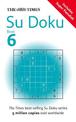 The Times Su Doku Book 6: 150 challenging puzzles from The Times (The Times Su Doku)