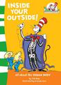 Inside Your Outside! (The Cat in the Hat's Learning Library, Book 10)