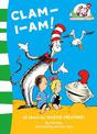 Clam-I-Am! (The Cat in the Hat's Learning Library, Book 11)