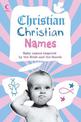 Christian Christian Names: Baby Names inspired by the Bible and the Saints