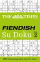 The Times Fiendish Su Doku Book 2: 200 challenging puzzles from The Times (The Times Su Doku)