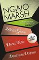 Death at the Dolphin / Hand in Glove / Dead Water (The Ngaio Marsh Collection, Book 8)