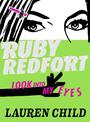 Look into My Eyes (Ruby Redfort, Book 1)