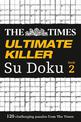 The Times Ultimate Killer Su Doku Book 2: 120 challenging puzzles from The Times (The Times Su Doku)