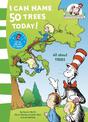 I Can Name 50 Trees Today (The Cat in the Hat's Learning Library)