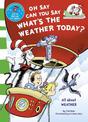 Oh Say Can You Say What's The Weather Today (The Cat in the Hat's Learning Library)