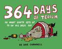 364 Days of Tedium: or What Santa Gets up to on his Days Off
