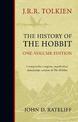 The History of the Hobbit: One Volume Edition