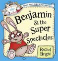 Benjamin and the Super Spectacles (The Wonderful World of Walter and Winnie)