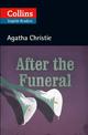 After the Funeral: Level 5, B2+ (Collins Agatha Christie ELT Readers)