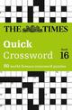 The Times Quick Crossword Book 16: 80 world-famous crossword puzzles from The Times2 (The Times Crosswords)