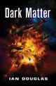 Dark Matter (Star Carrier, Book 5)