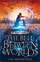 The Bell Between Worlds (The Mirror Chronicles, Book 1)