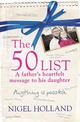 The 50 List: - A Father's Heartfelt Message to his Daughter: Anything Is Possible