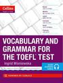 Vocabulary and Grammar for the TOEFL Test (Collins English for the TOEFL Test )