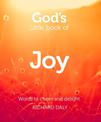 God's Little Book of Joy: Words to cheer and delight