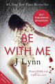 Be With Me (Wait For You, Book 2)