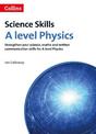 A Level Physics Maths, Written Communication and Key Skills (Collins A Level Skills)