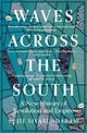 Waves Across the South: A New History of Revolution and Empire
