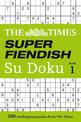 The Times Super Fiendish Su Doku Book 1: 200 challenging puzzles from The Times (The Times Su Doku)