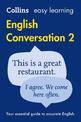 Easy Learning English Conversation Book 2: Your essential guide to accurate English (Collins Easy Learning English)