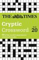 The Times Cryptic Crossword Book 20: 80 world-famous crossword puzzles (The Times Crosswords)