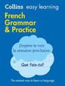 Easy Learning French Grammar and Practice: Trusted support for learning (Collins Easy Learning)