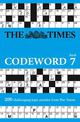 The Times Codeword 7: 200 cracking logic puzzles (The Times Puzzle Books)