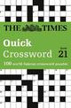 The Times Quick Crossword Book 21: 100 world-famous crossword puzzles from The Times2 (The Times Crosswords)