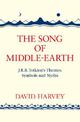 The Song of Middle-earth: J. R. R. Tolkien's Themes, Symbols and Myths