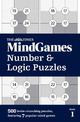 The Times MindGames Number and Logic Puzzles Book 1: 500 brain-crunching puzzles, featuring 7 popular mind games (The Times Puzz