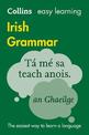 Easy Learning Irish Grammar: Trusted support for learning (Collins Easy Learning)