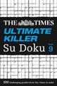 The Times Ultimate Killer Su Doku Book 9: 200 challenging puzzles from The Times (The Times Su Doku)