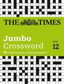 The Times 2 Jumbo Crossword Book 12: 60 large general-knowledge crossword puzzles (The Times Crosswords)