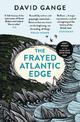 The Frayed Atlantic Edge: A Historian's Journey from Shetland to the Channel