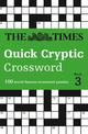 The Times Quick Cryptic Crossword Book 3: 100 world-famous crossword puzzles (The Times Crosswords)