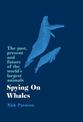 Spying on Whales: The Past, Present and Future of the World's Largest Animals