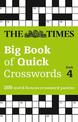 The Times Big Book of Quick Crosswords 4: 300 world-famous crossword puzzles (The Times Crosswords)