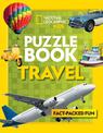 Puzzle Book Travel: Brain-tickling quizzes, sudokus, crosswords and wordsearches (National Geographic Kids)